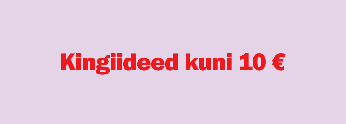 Kingiideed kuni 10 €