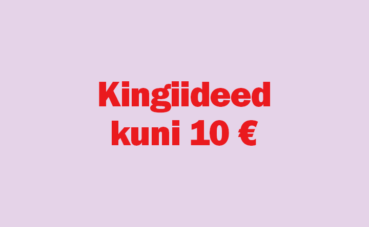 Kingiideed kuni 10 €