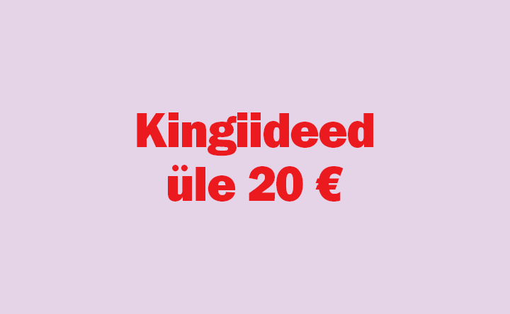 Kingiideed üle 20 €